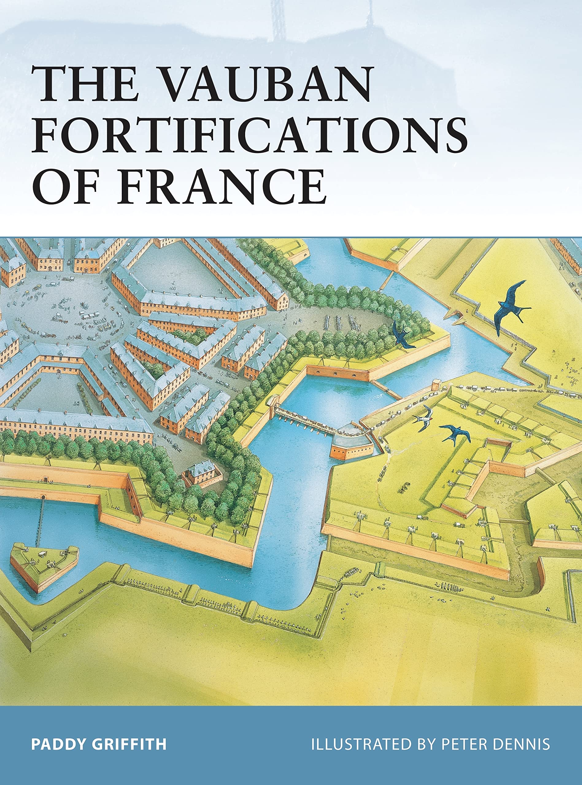 The Vauban Fortifications of France: No. 42 (Fortress)