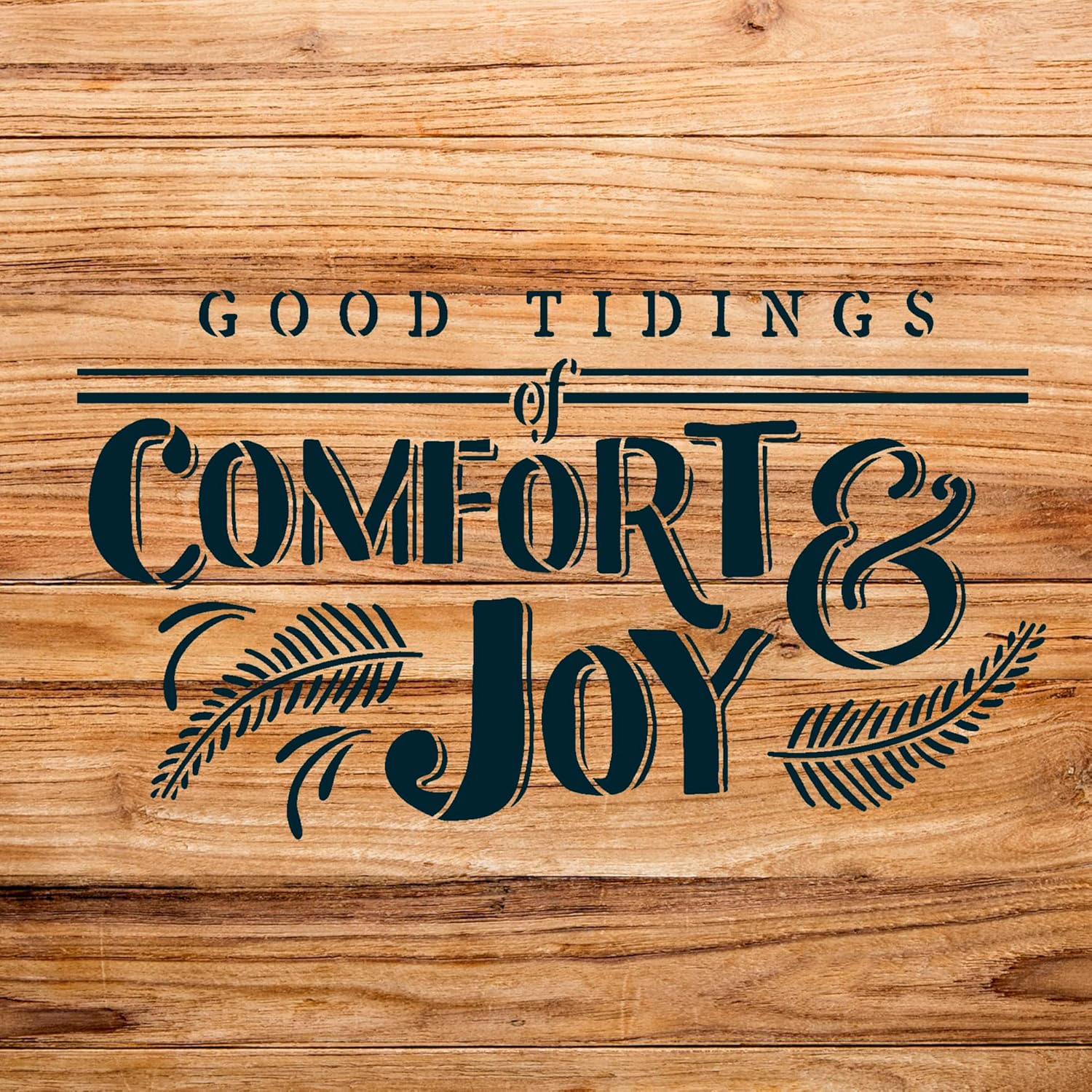 Good Tidings of Comfort and Joy Stencil Pattern for Wood Signs and Crafts, Reusable Mylar Template, Ideal for DIY Home Decor and Holiday Projects - Size A1 (33.1" x 22.1")