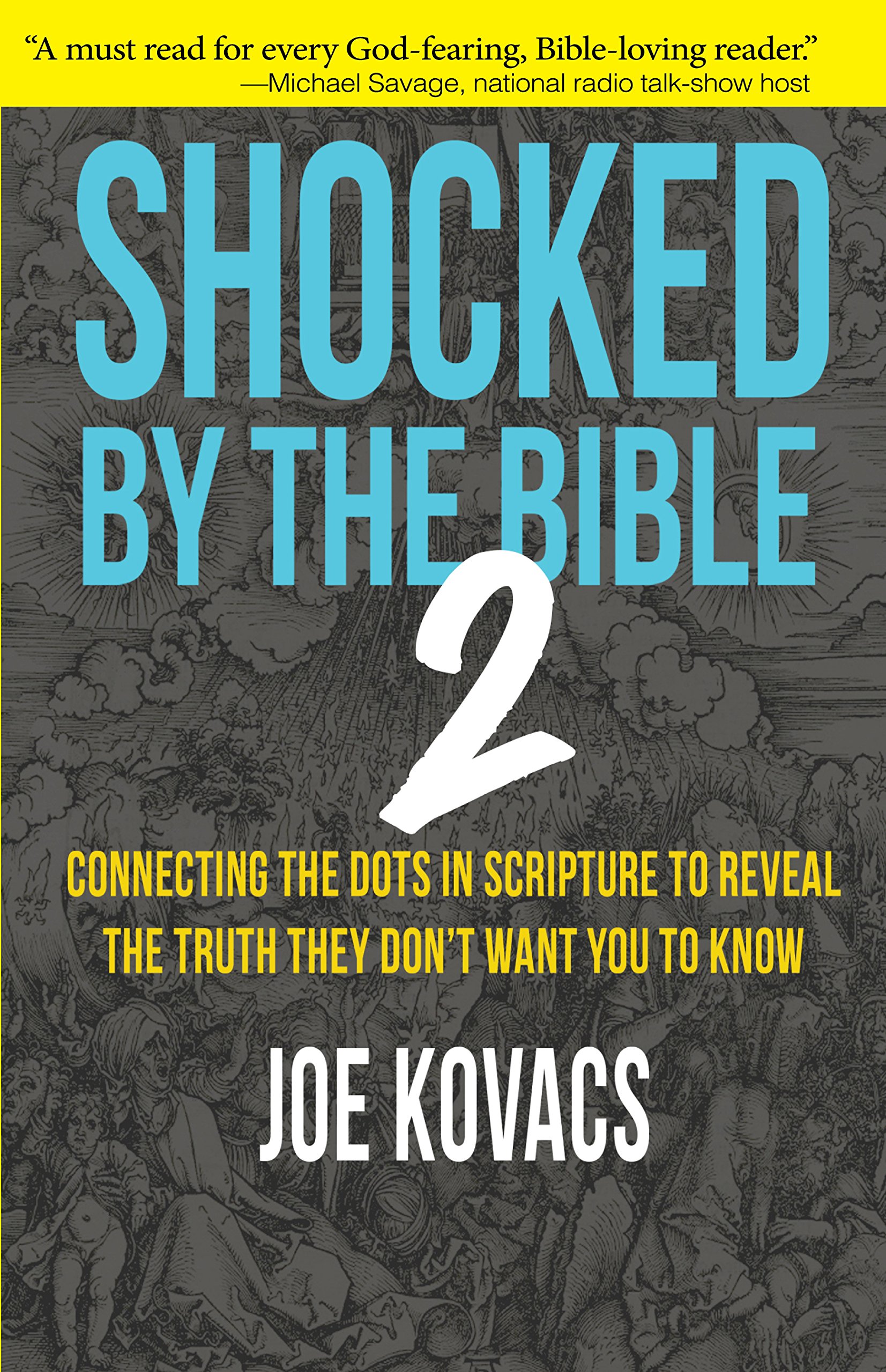 Buy Shocked by the Bible 2: Connecting the Dots in Scripture to Reveal the Truth They Don't Want You to Know — BookShops.in