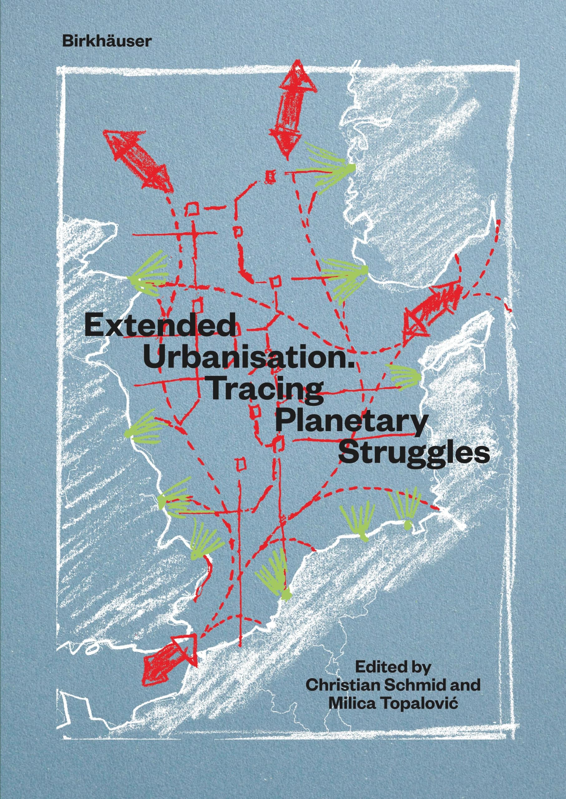 Extended Urbanisation Tracing Planetary Struggles Livre Sociologie