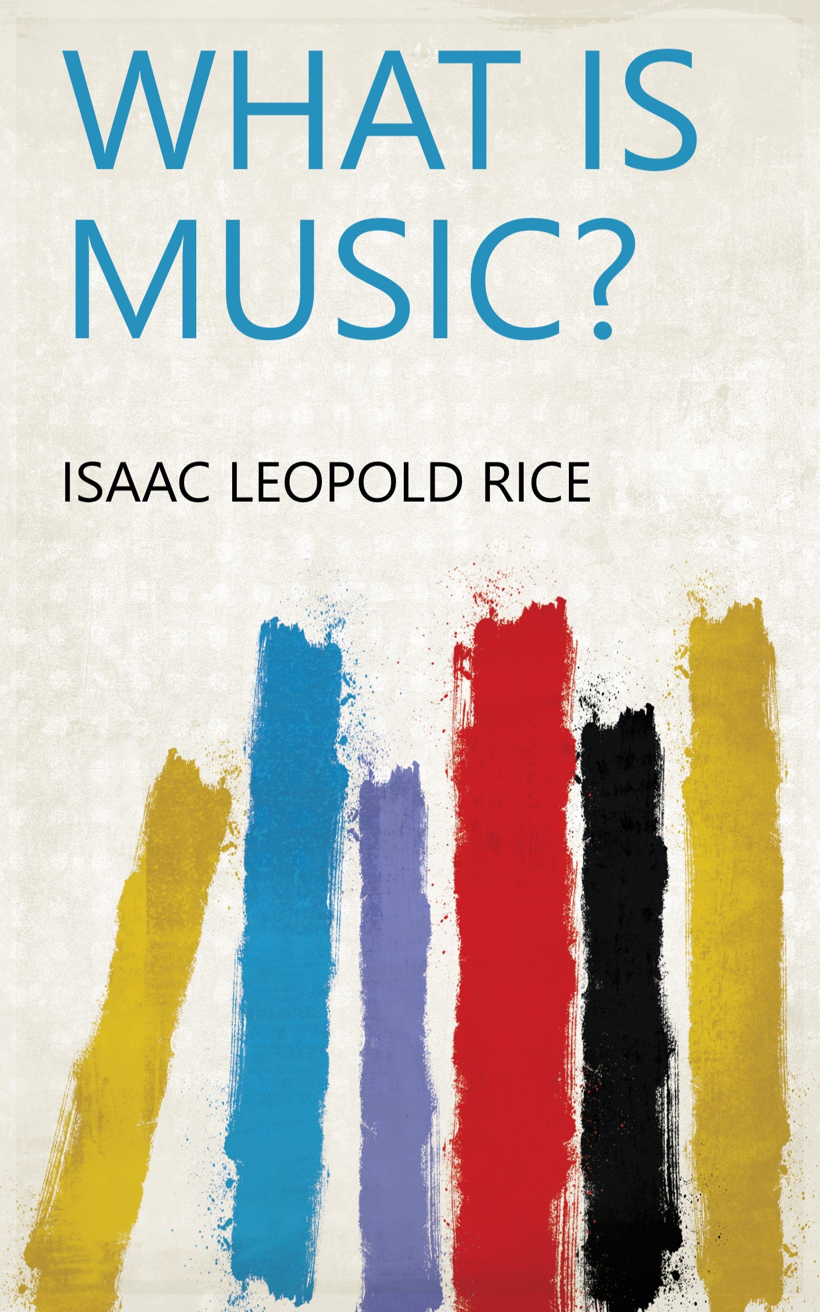 What is Music? English Edition Guide de lecture pour vos soirées de détente musicale