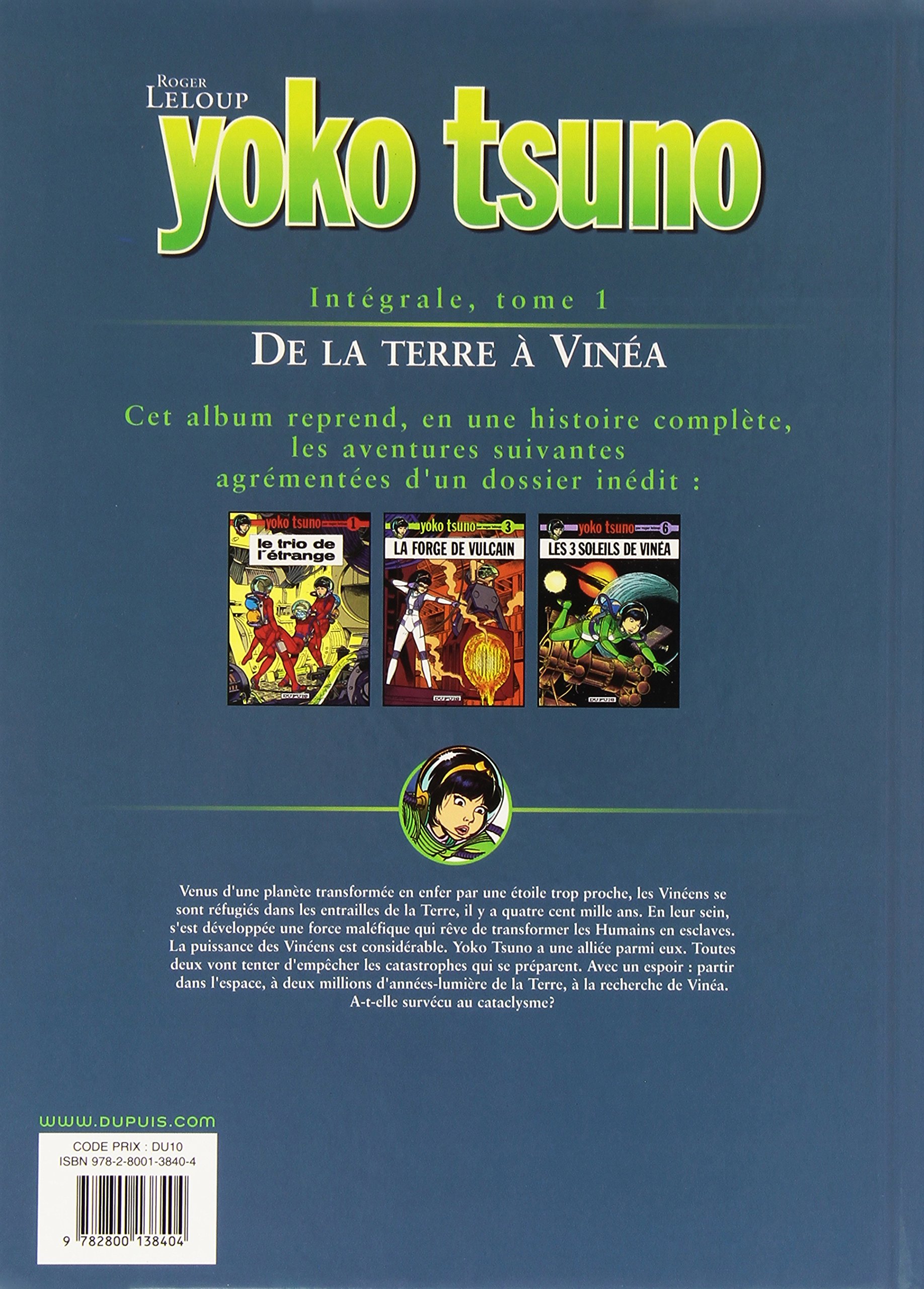 Yoko Tsuno l'intégrale, volume 1 : De la Terre à Vinéa