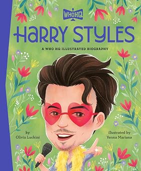 Harry Styles A Who HQ Illustrated Biography