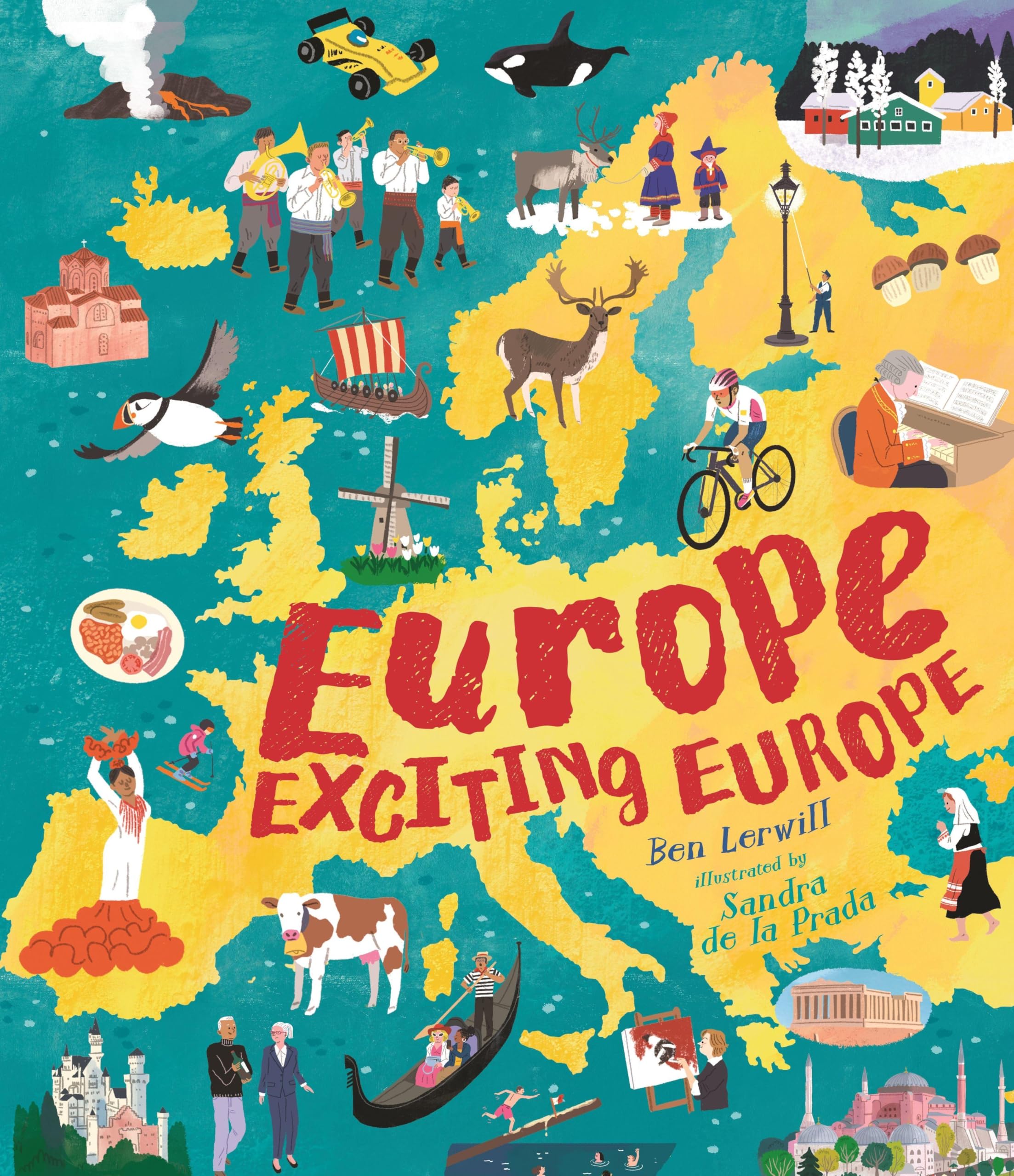 Europe, Exciting Europe: Discover incredible facts about every country in an illustrated gift book perfect for curious young explorers: 4 (Adventures Around the World, 4)