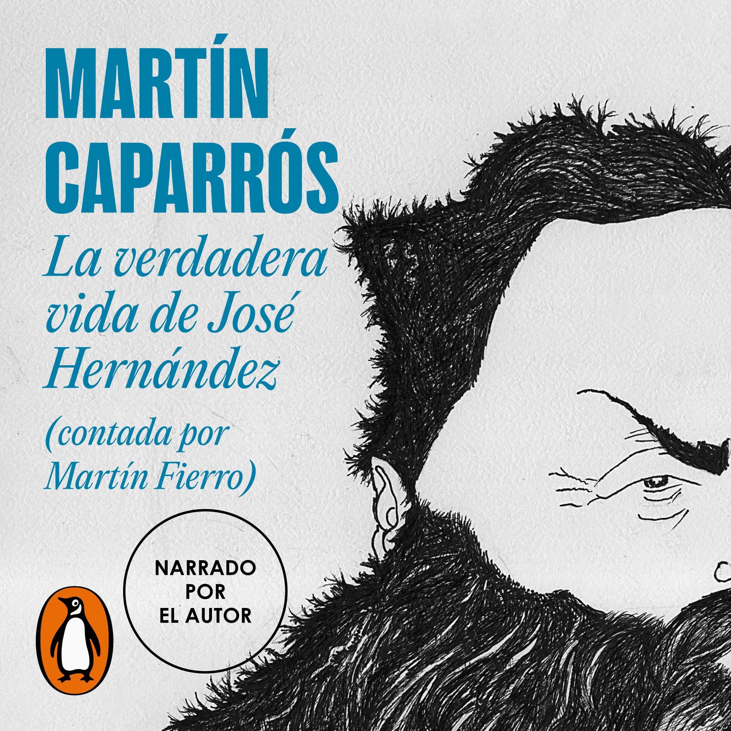 La verdadera vida de José Hernández