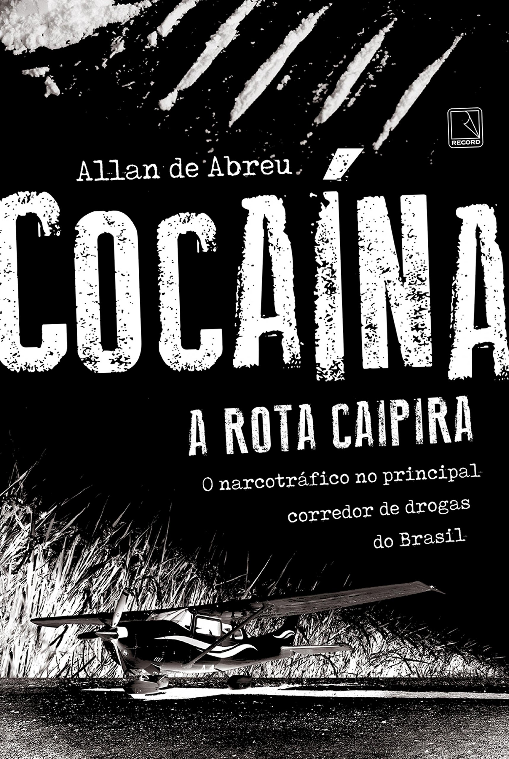 Livre Cocaína A rota caipira Édition Portugaise format broché
