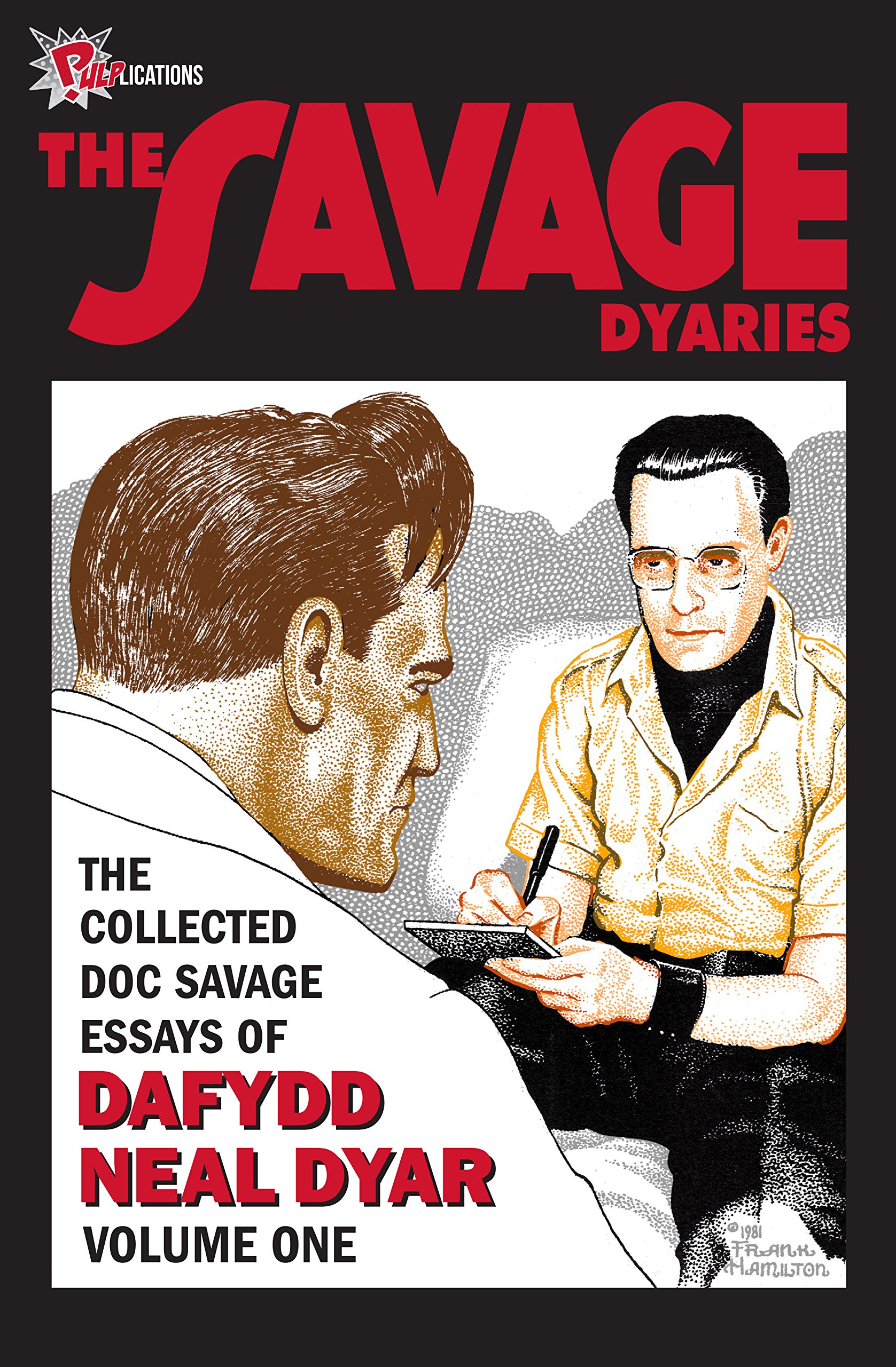 Cover of The Savage Dyaries: The Collected Doc Savage Writings of Dafydd Neal Dyar, Volume One