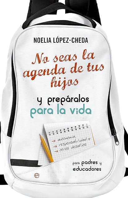 Portada de No Seas la Agenda de Tus Hijos
