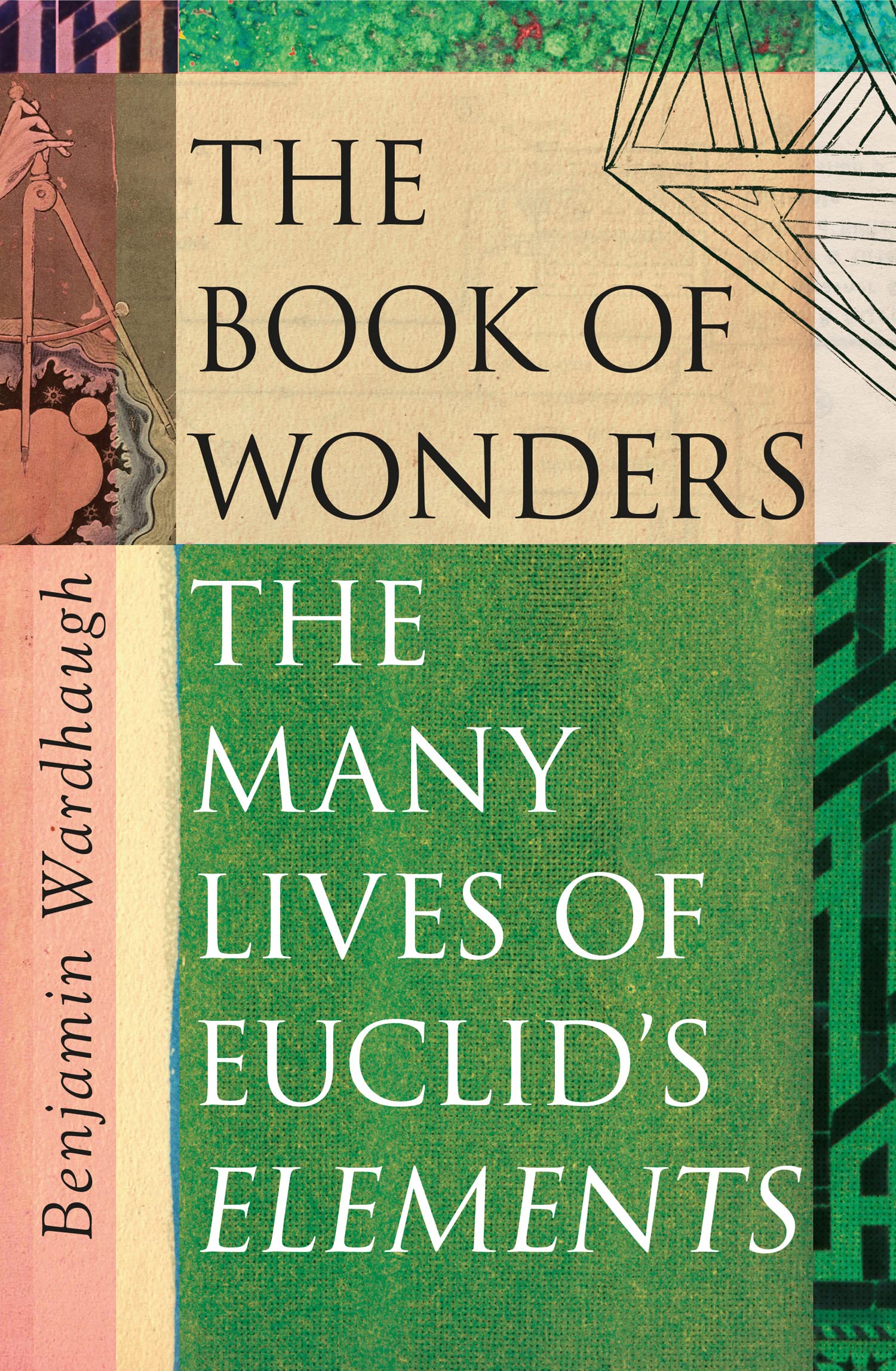 The Book of Wonders: The Many Lives of Euclid’s Elements (2020)