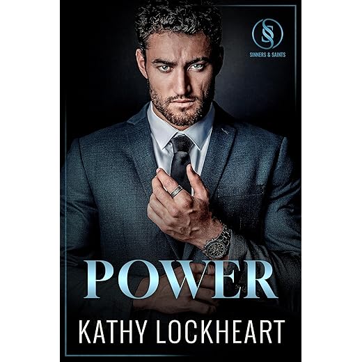Power: A Possessive CEO Forbidden Workplace Romance (Sinners and Saints Book 2)