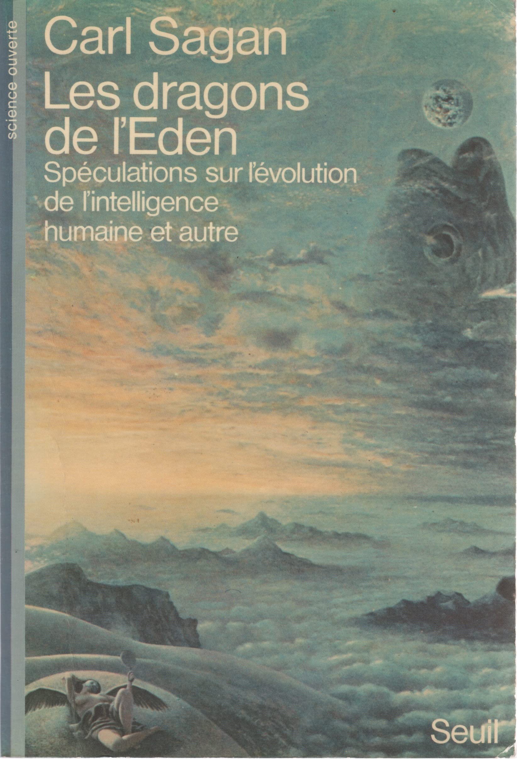 Les Dragons de l'Eden. Spéculations sur l'évolution de l'intelligence humaine et autre