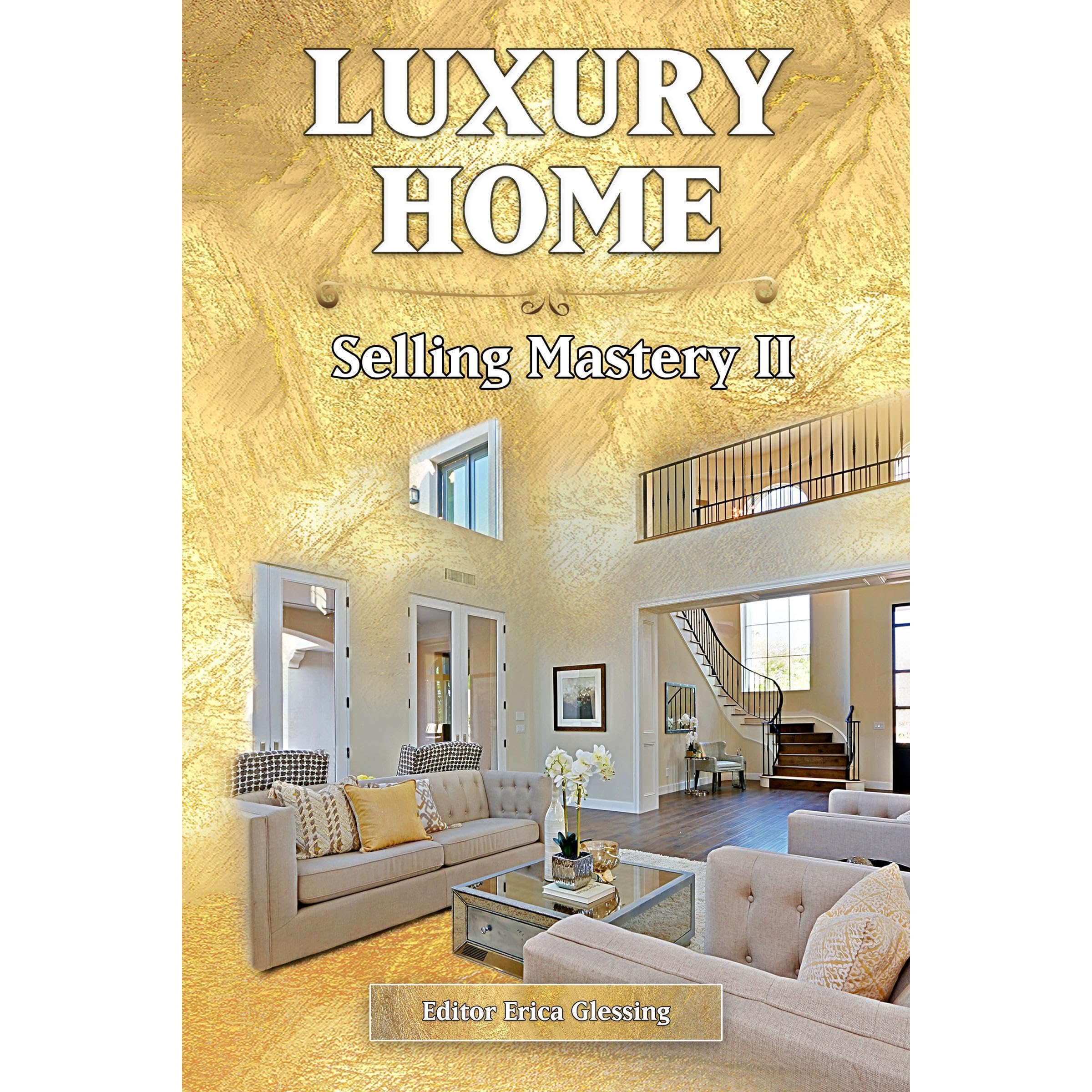 Luxury Home Selling Mastery II