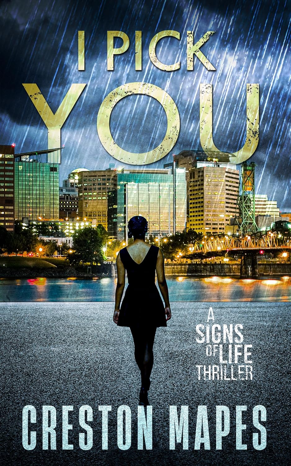 I Pick You: A High-Voltage Contemporary Christian Fiction Thriller (Signs of Life Series Book 3)