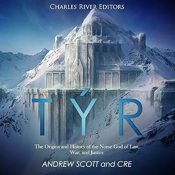 Týr: The Origins and History of the Norse God of Law, War, and Justice Audiobook by Andrew Scott episode artwork
