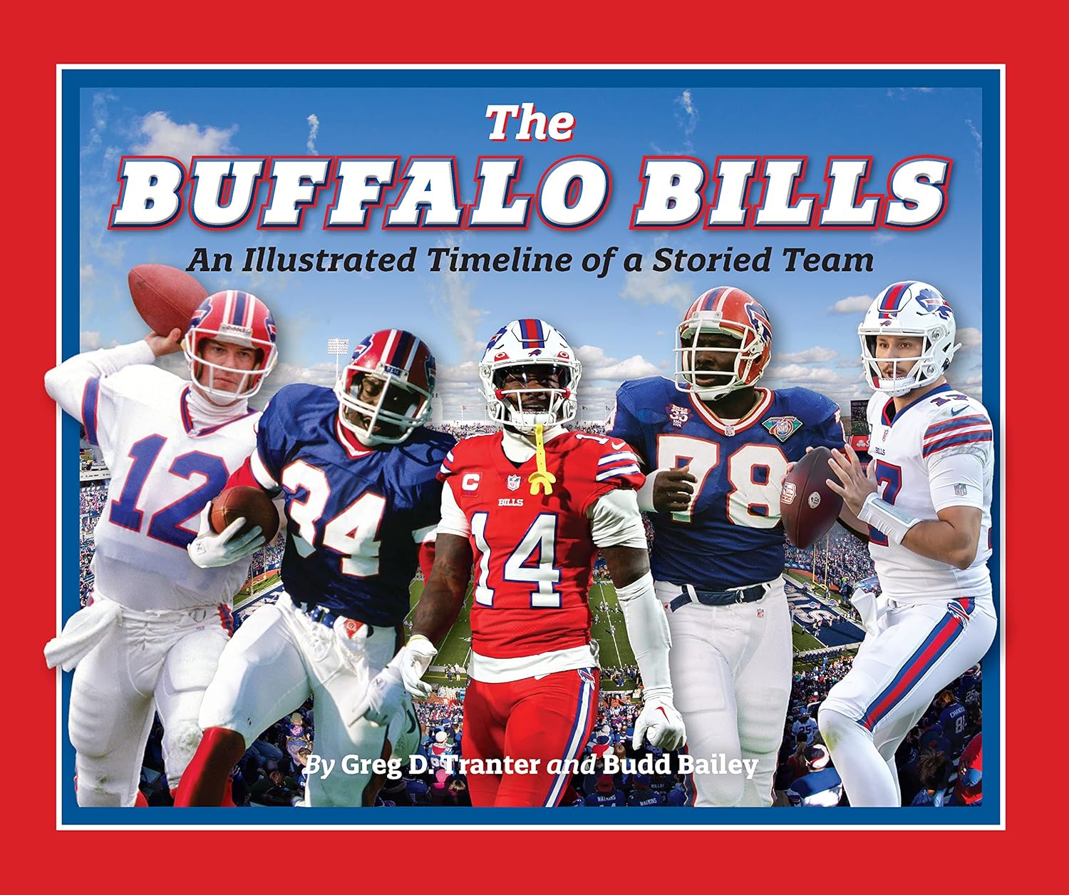 The Buffalo Bills An Illustrated Timeline of a Storied Team