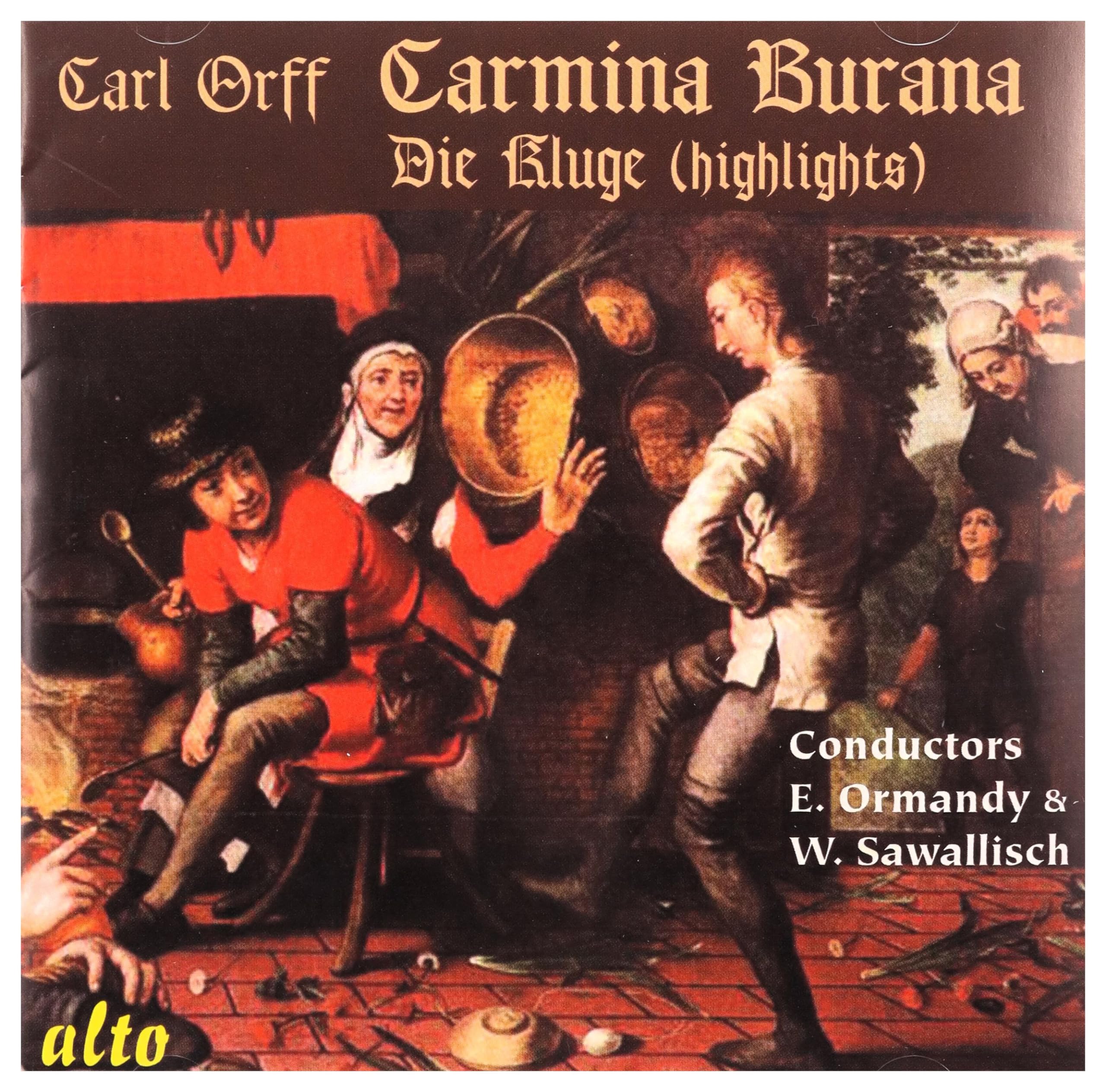 Carl Orff: Carmina Burana/Die Kluge