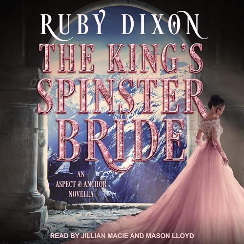 The King's Spinster Bride: Royal Wedding, Book 1
