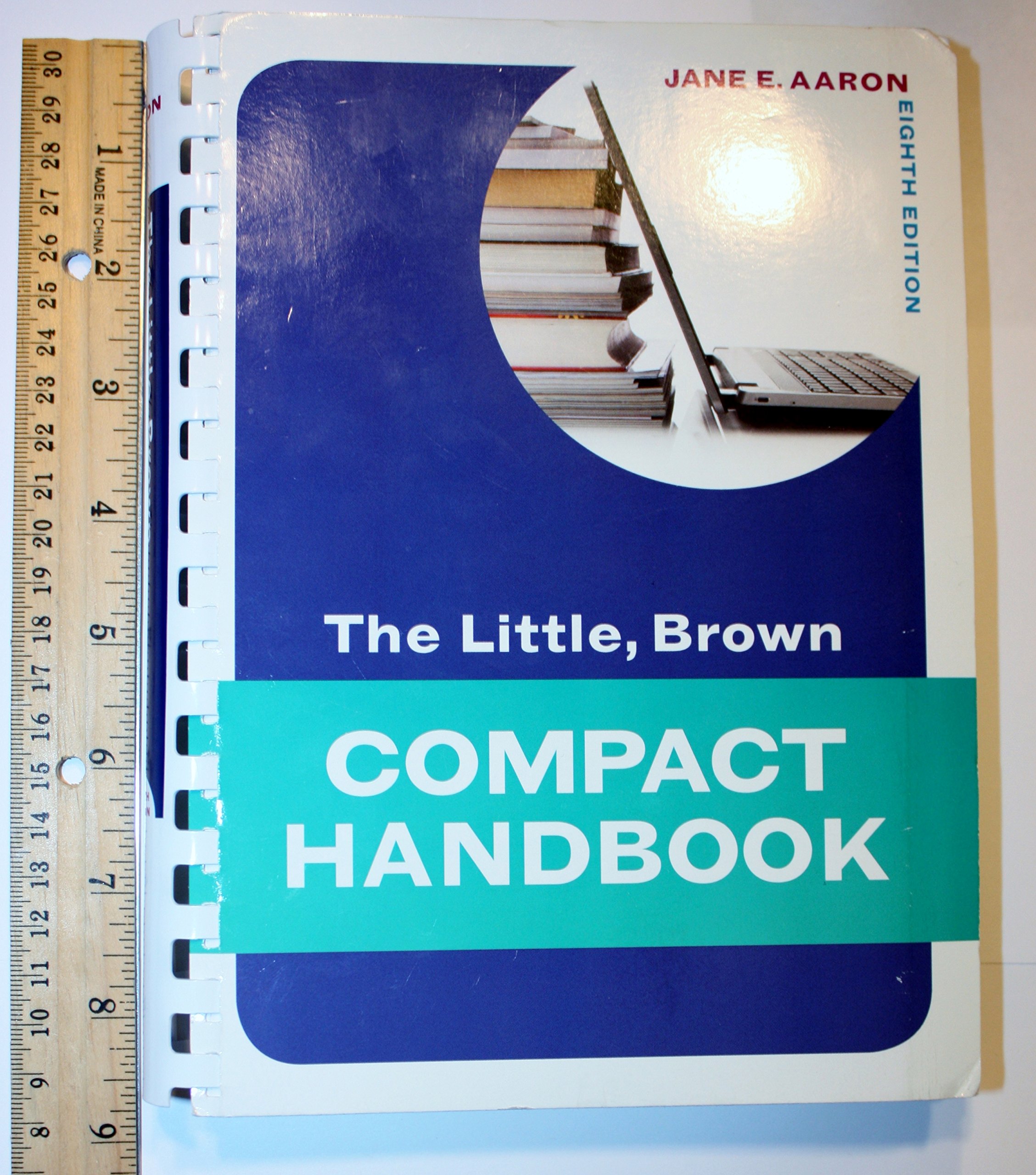 The Little, Brown Compact Handbook (8th Edition) (Aaron Little, Brown Franchise)