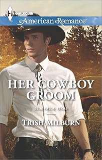Her Cowboy Groom: A Texas Friends to Lovers Contemporary Romance (Blue Falls, Texas Book 5)