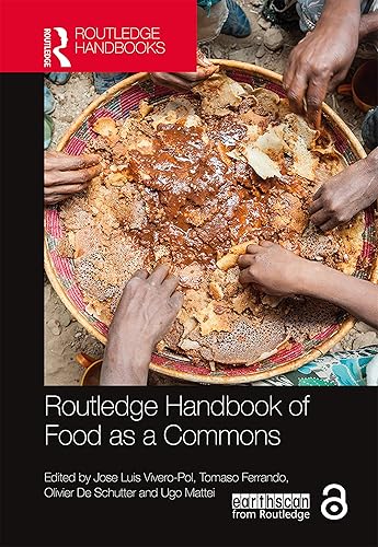 Routledge Handbook of Food as a Commons (Routledge Environment and Sustainability Handbooks)