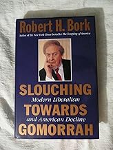 Slouching Towards Gomorrah