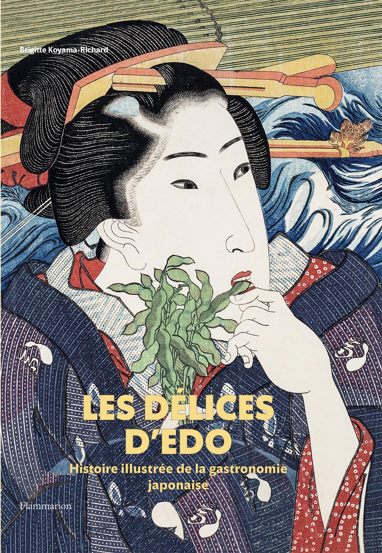Les Délices d'Edo: Histoire illustrée de la gastronomie japonaise