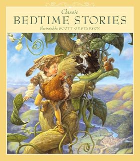 Classic Bedtime Stories by Scott Gustafson: Moonbeam Award-Winning Illustrated Fairy Tales & Nursery Rhymes Book
