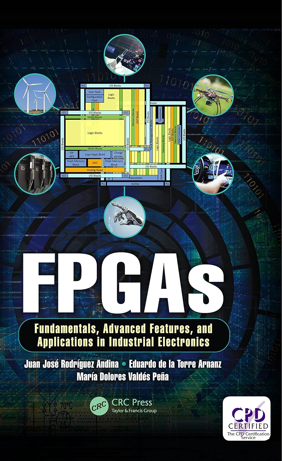 FPGAs: Fundamentals, Advanced Features, and Applications in Industrial Electronics      1st Edition, Kindle Edition