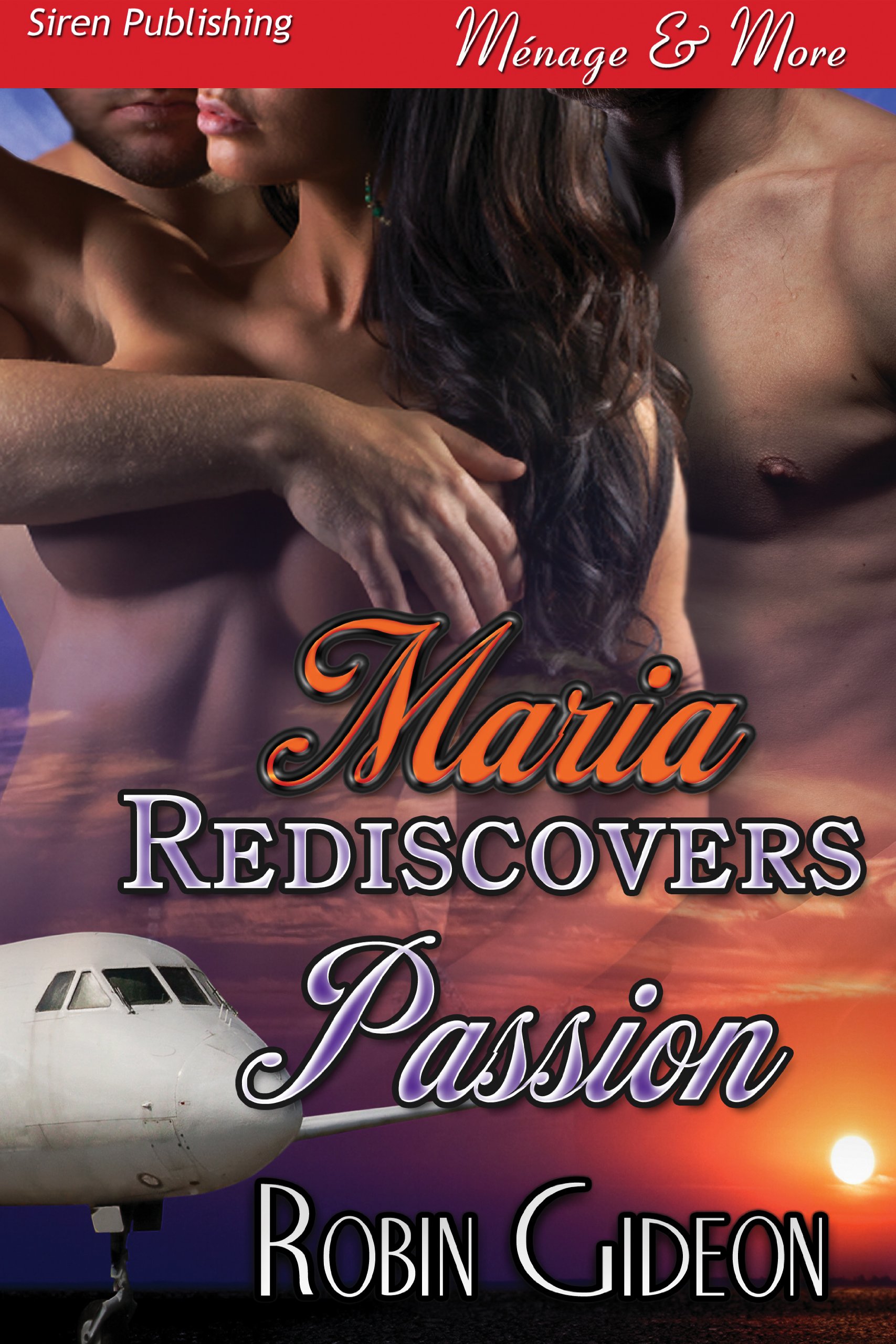 Maria Rediscovers Passion (Siren Publishing Menage and More)