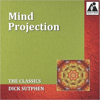 Mind Projection: The Classics Audiobook by Dick Sutphen episode artwork
