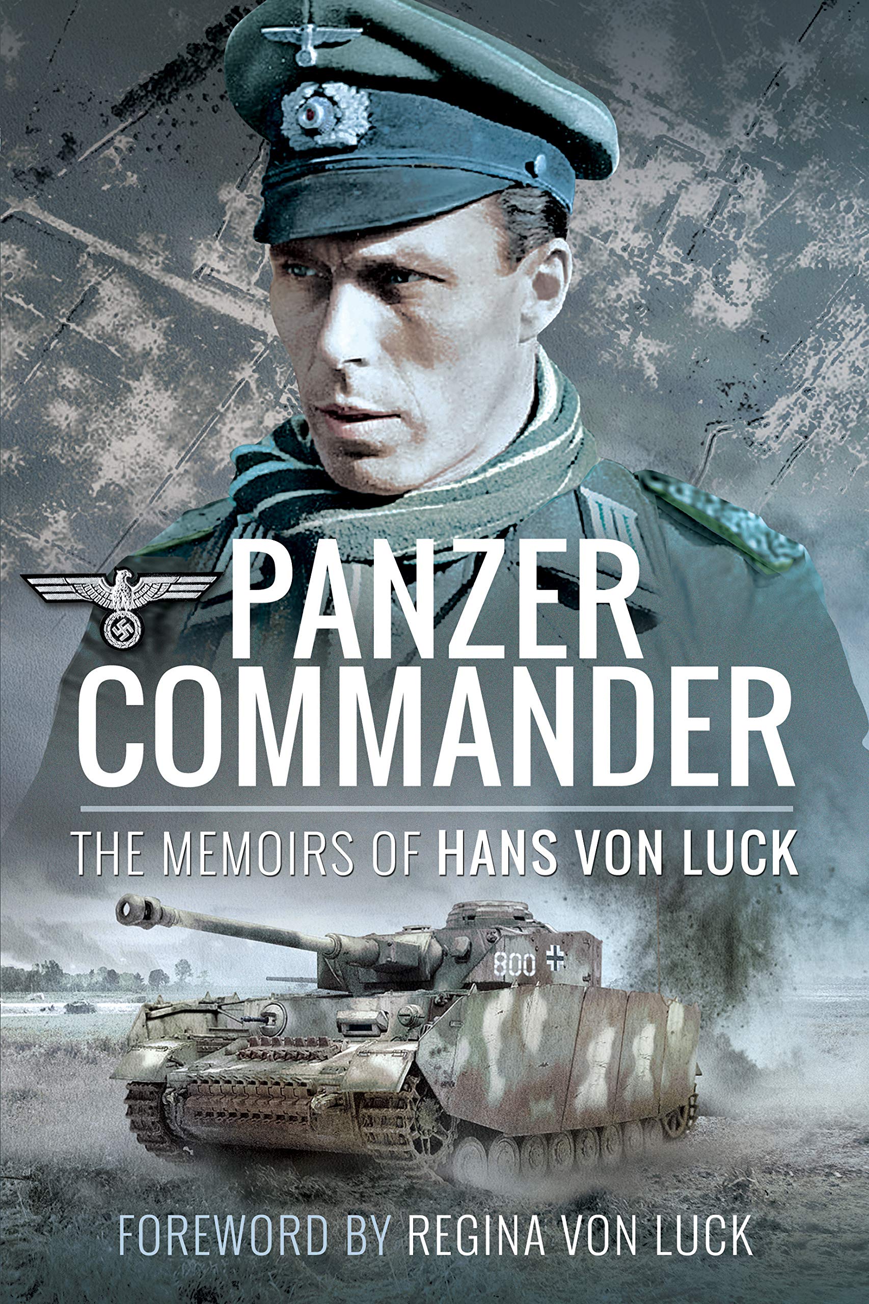 Panzer Commander The Memoirs of Hans von Luck by Hans von Luck (Paperback Book)