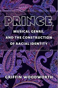 Prince, Musical Genre, and the Construction of Racial Identity book cover