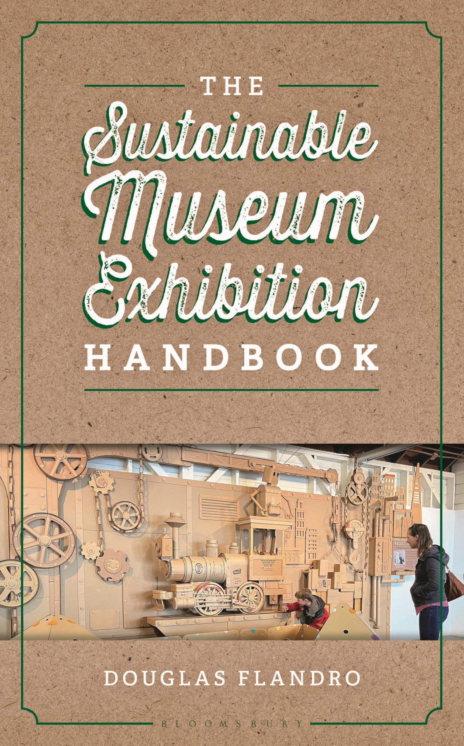 The Sustainable Museum Exhibition Handbook (American Alliance of Museums)