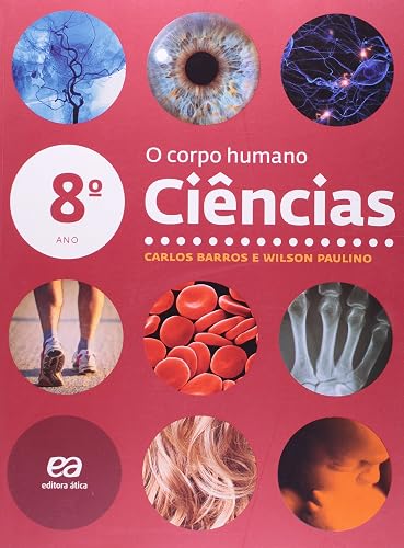 Ciências - O corpo humano - 8º ano: O corpo humano