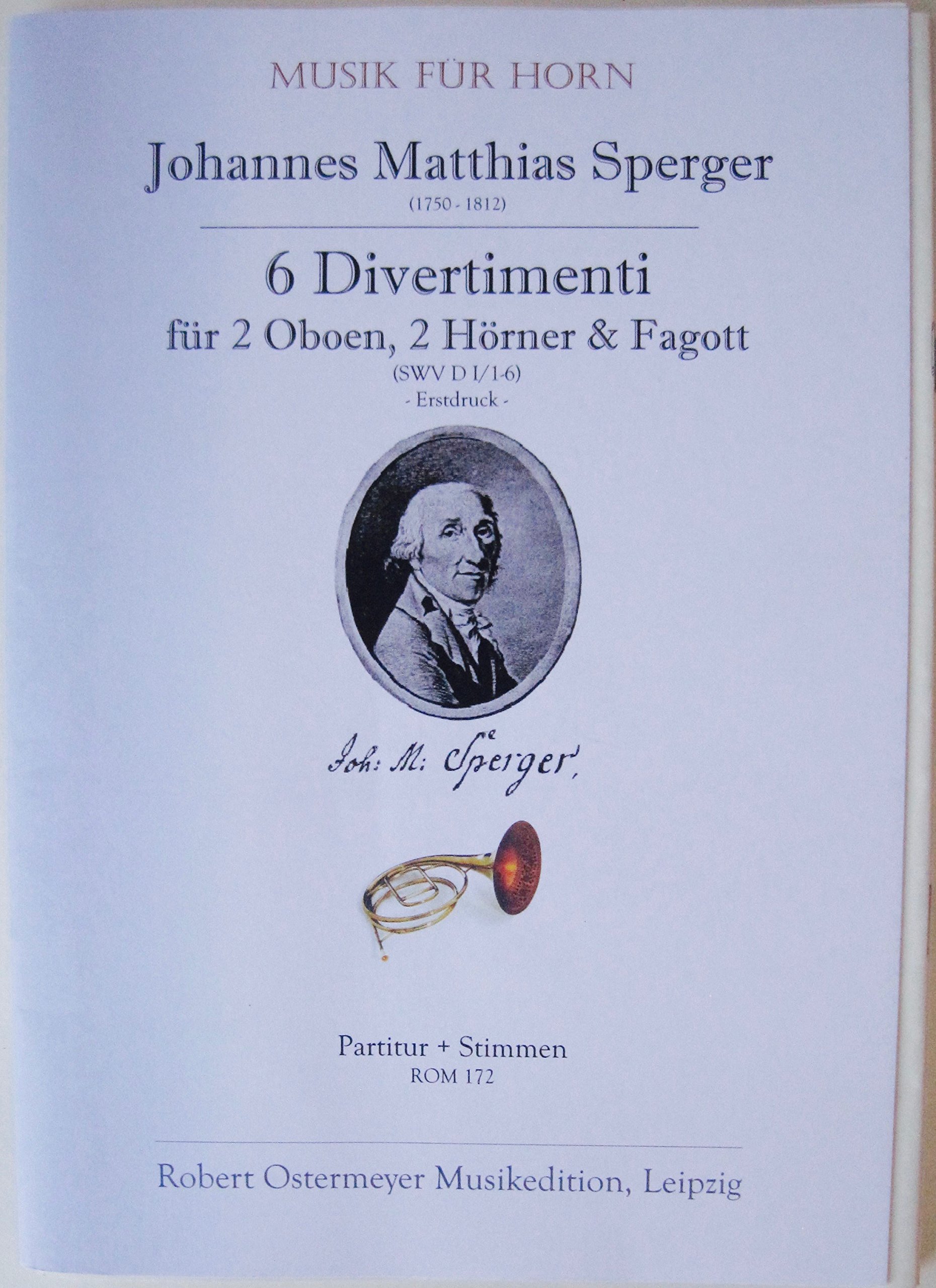 6 Divertimento in D for 2 Oboes, 2 Horns and Fagott SWV D I/1-6 Score and Parts