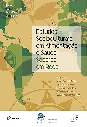 Estudos socioculturais em alimentação e saúde: saberes em rede, vol. 5