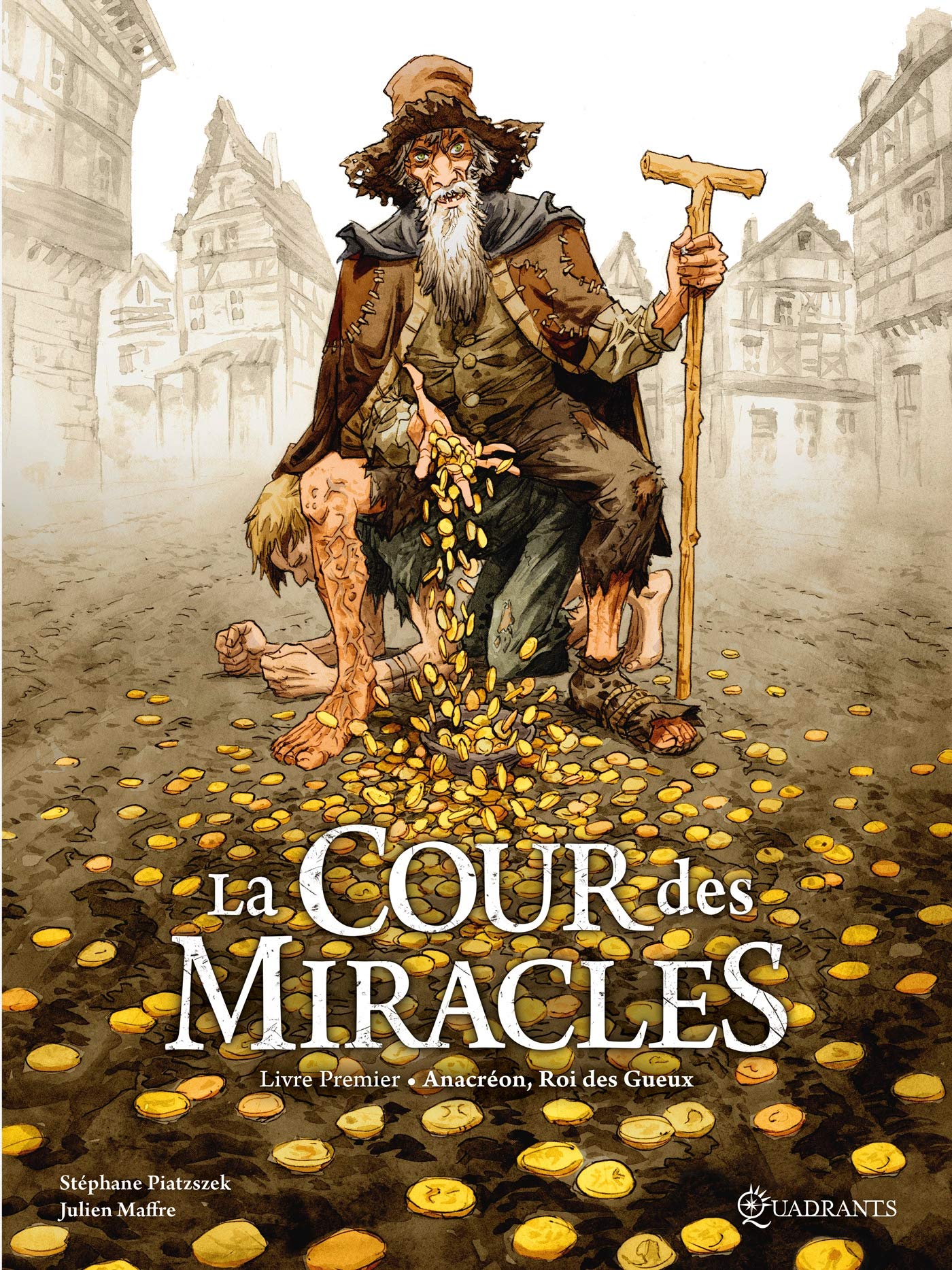 La Cour des miracles T01 - Anacréon, Roi des Gueux (1)