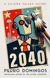 2040: A Silicon Valley Satire