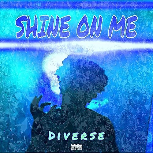 Shine On Me Explicit By Diverse On Amazon Music Amazon Com