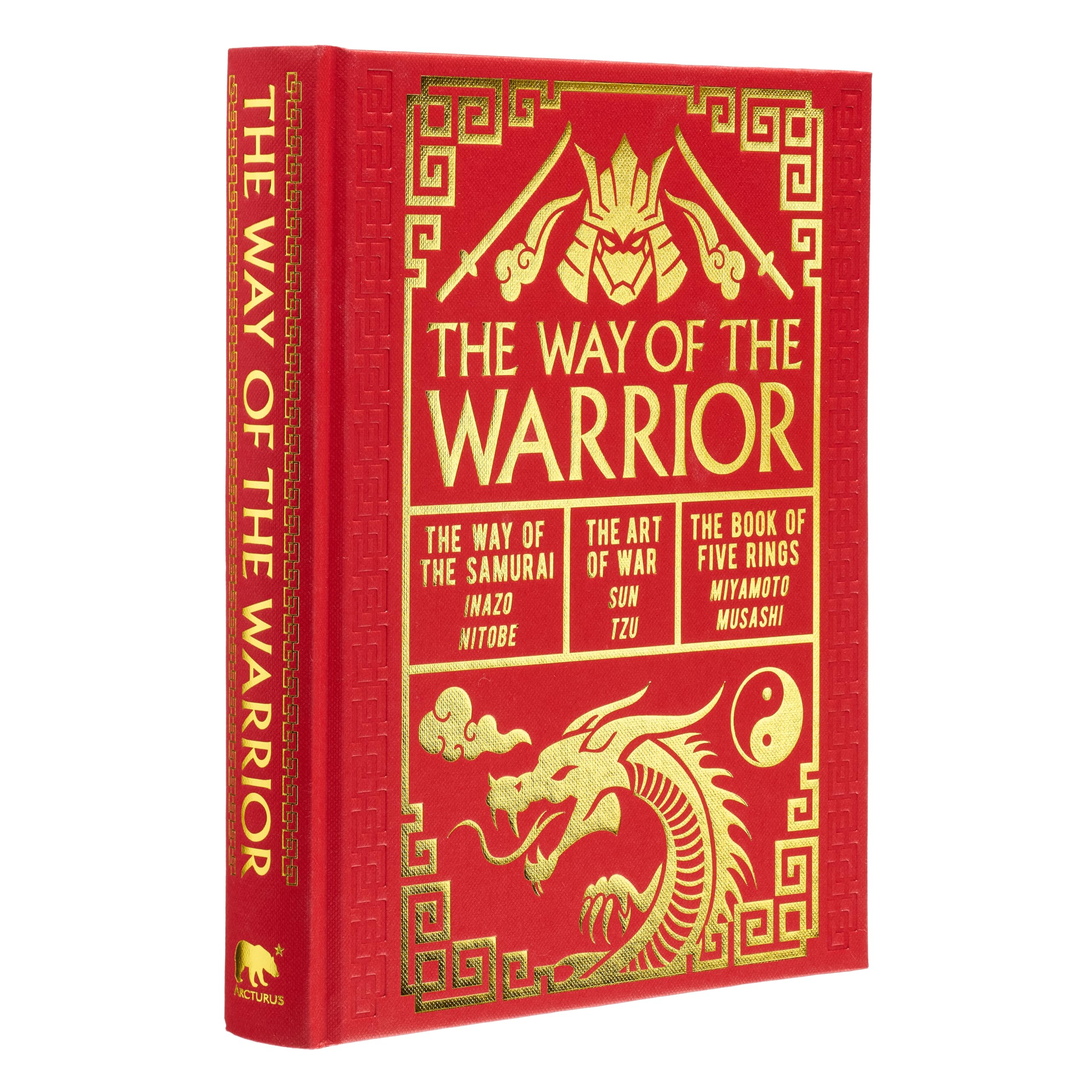 The Way of the Warrior: The Way of the Samurai, The Art of War, The Book of Five Rings (Arcturus Gilded Classics)