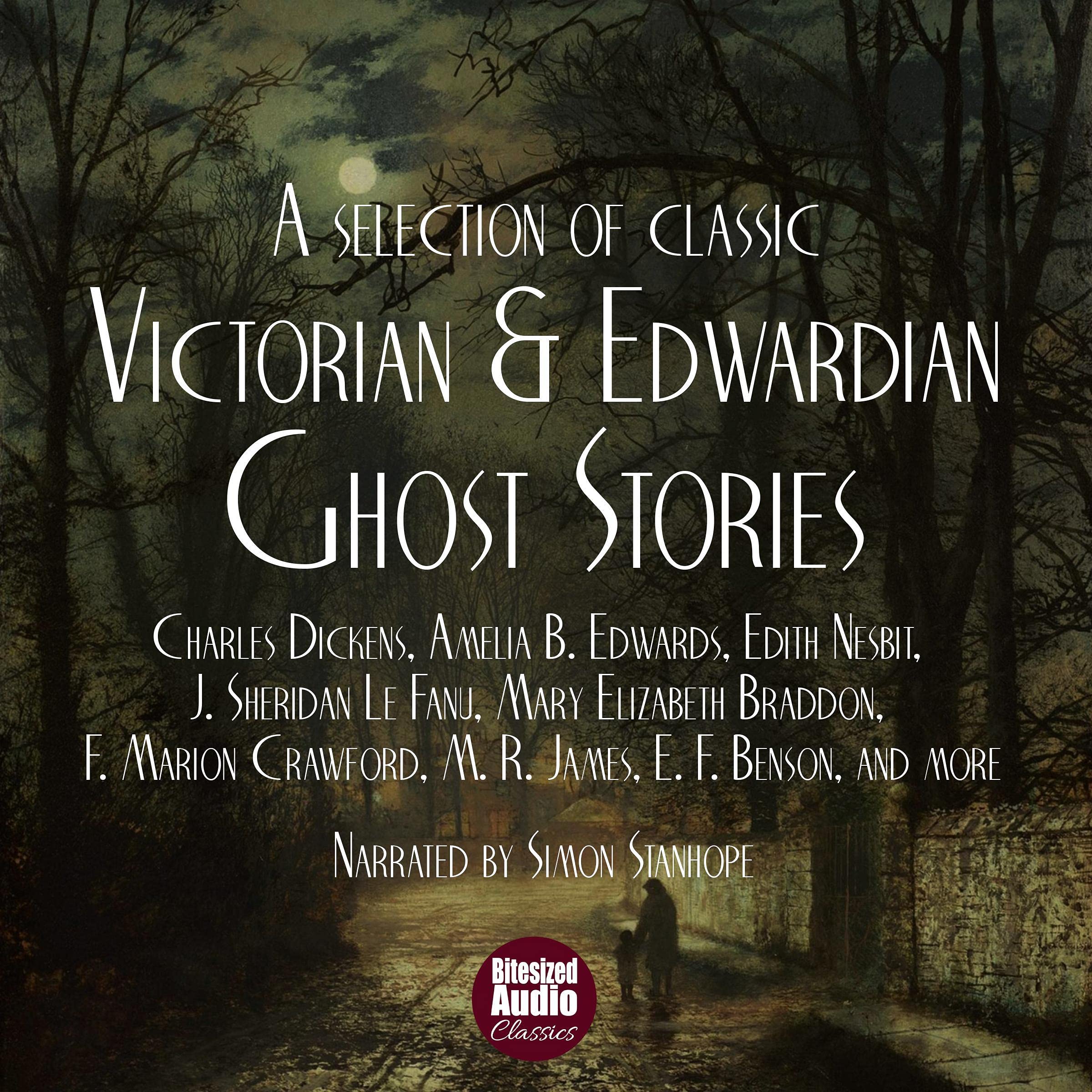 A Selection of Victorian and Edwardian Ghost Stories