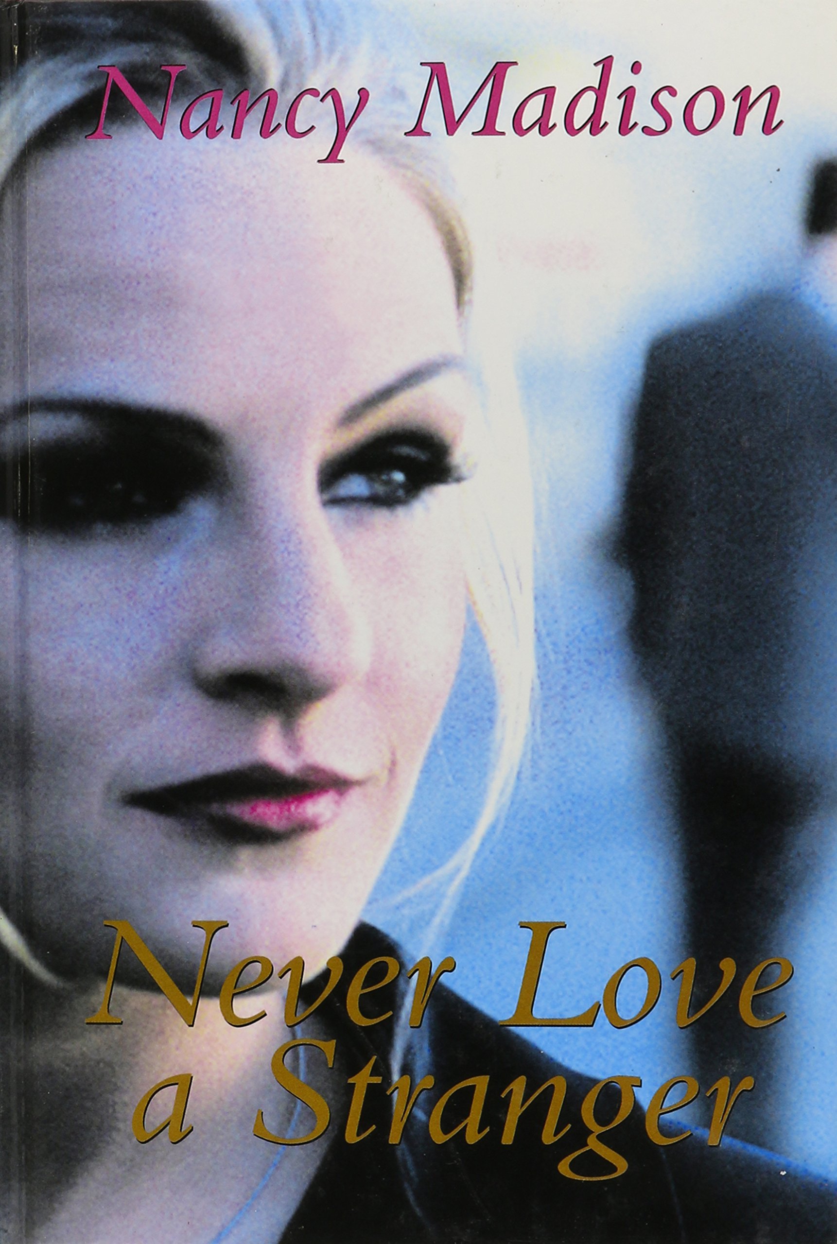 Never Love a Stranger