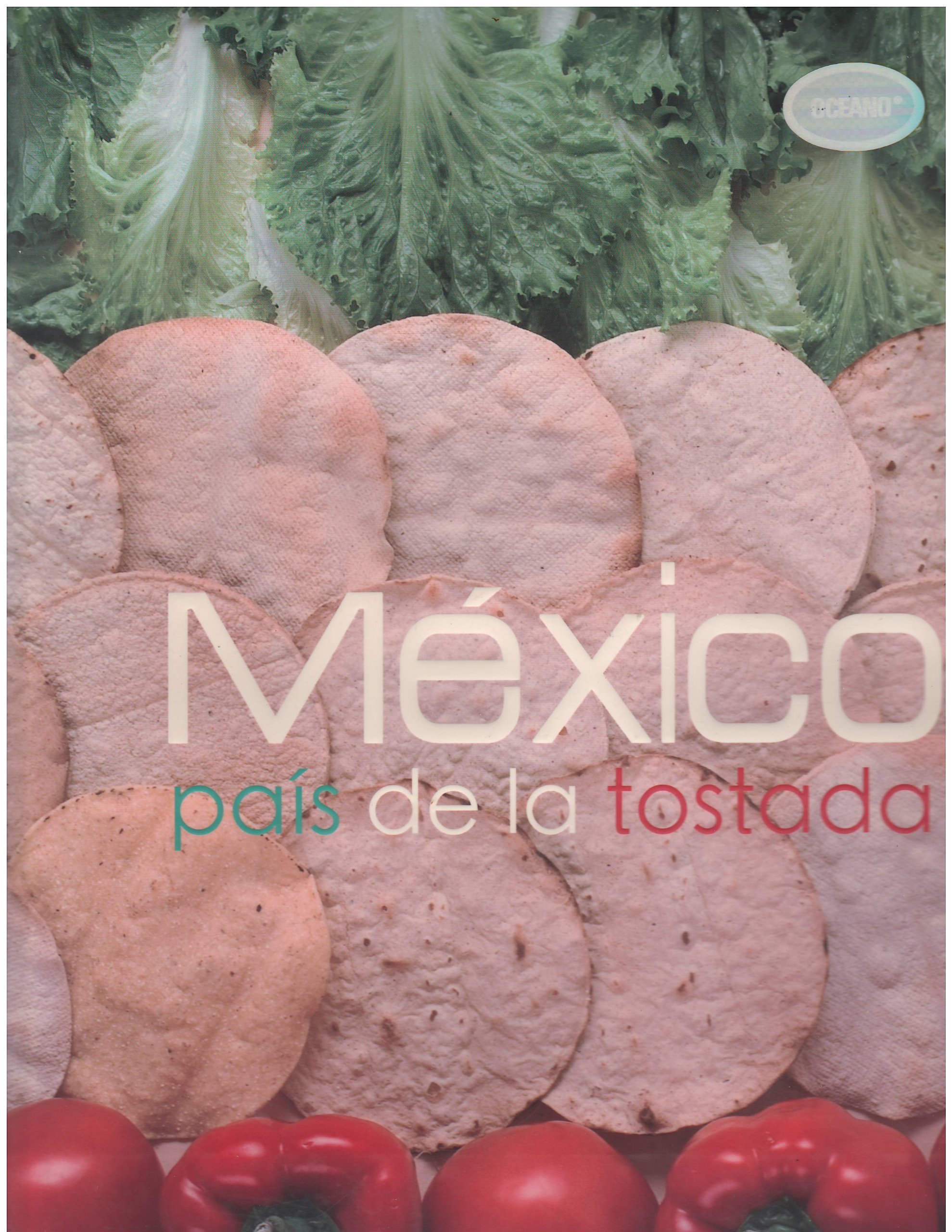 Buy Mexico Pais De La Tostada/ Mexico, Country of the Tostada (Artes
