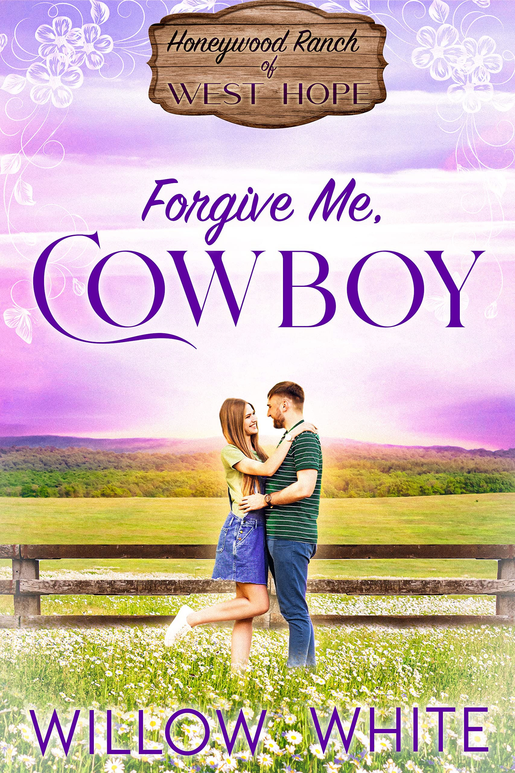 Forgive Me, Cowboy: Sweet Western Christian Romance (Honeywood Ranch of West Hope, South Dakota Book 5)