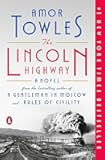 The Lincoln Highway: A Novel