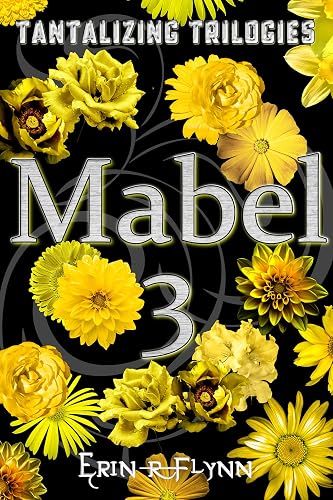 Mabel 3 (Tantalizing Trilogies Book 6)