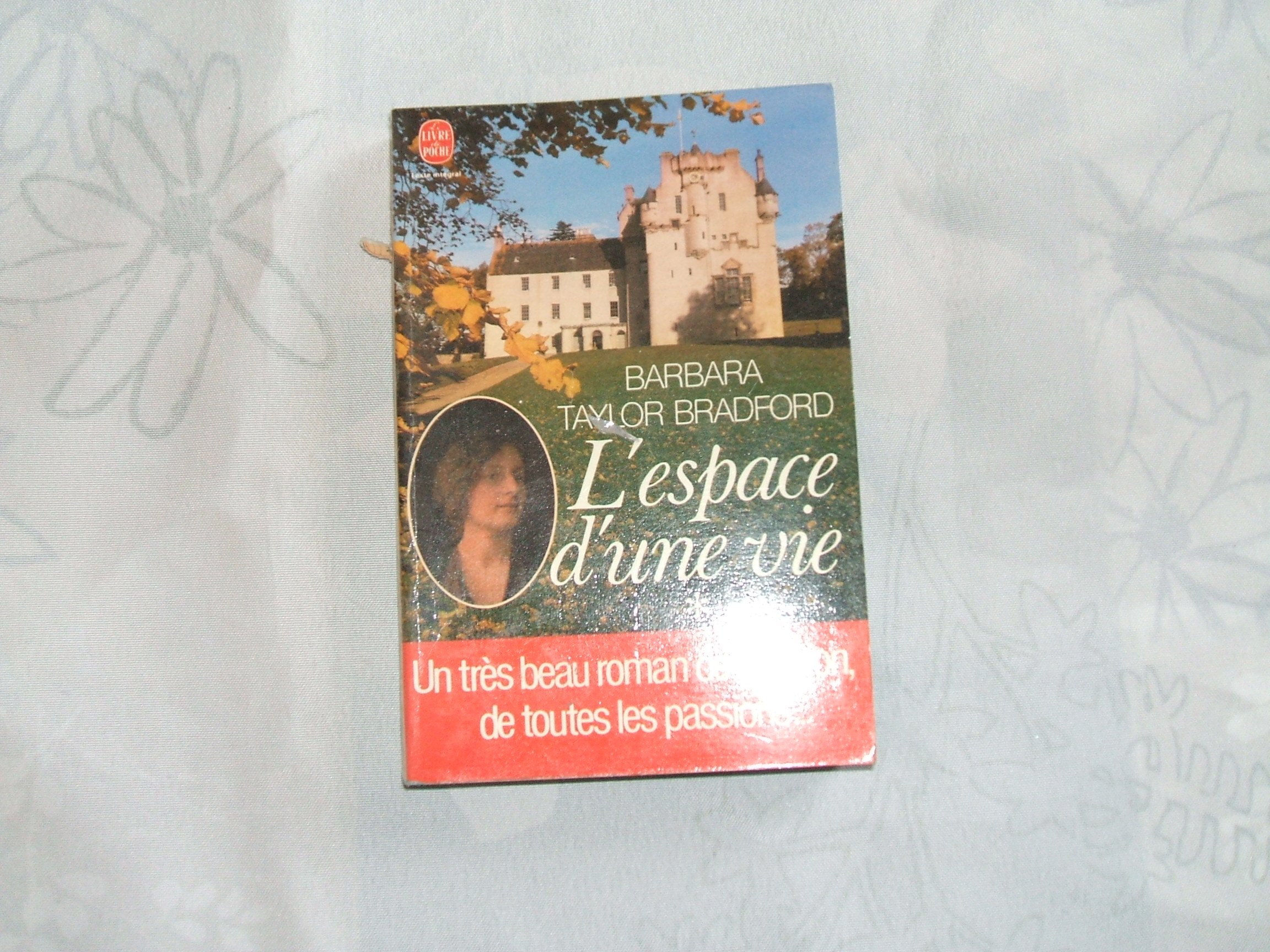 L'espace d'une vie -Tome 1 [Paperback] Bradford Barbara Taylor