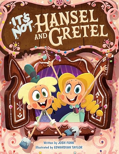 It's Not Hansel and Gretel: 2