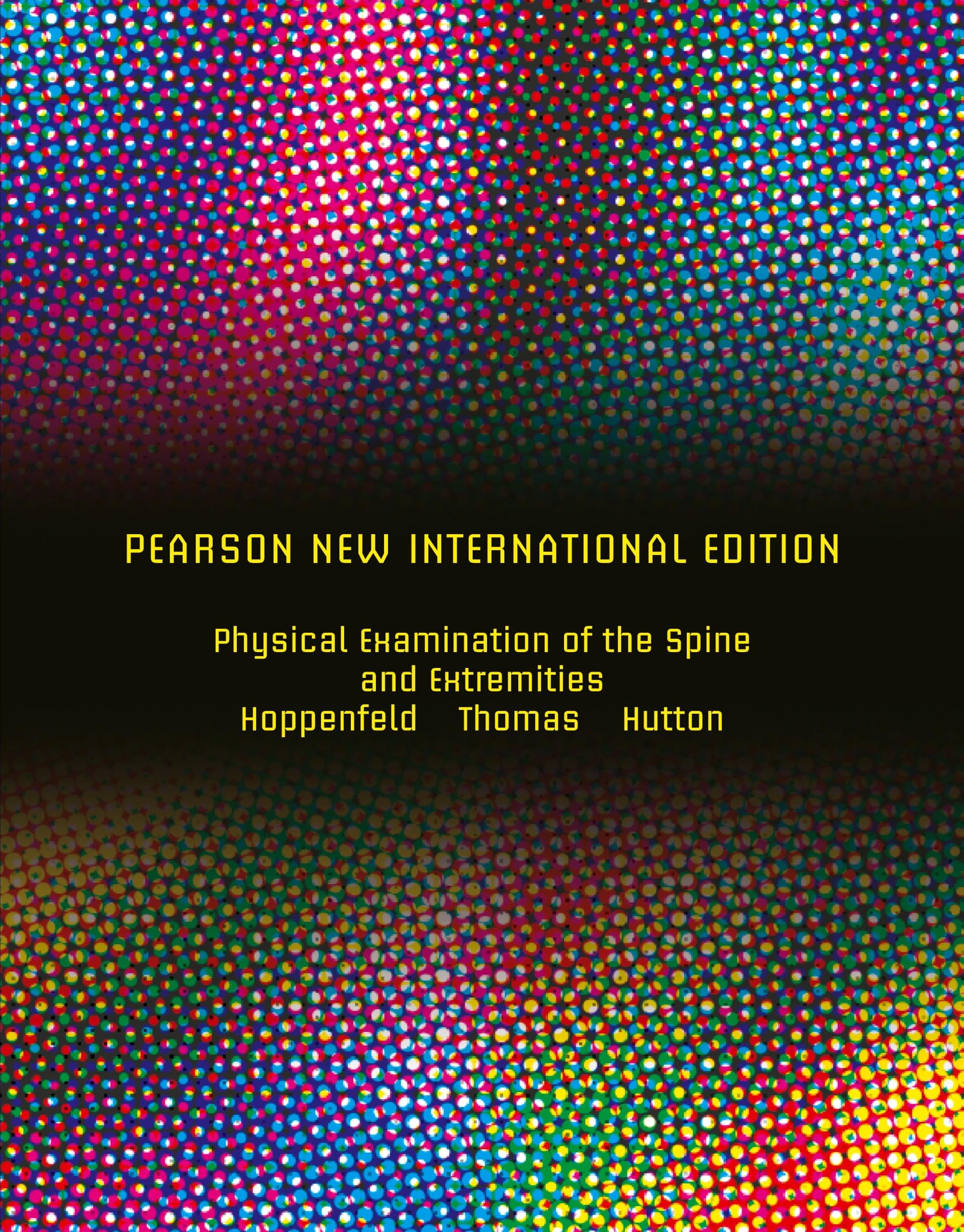 Physical Examination of the Spine and Extremities: Pearson New Int'l Edition