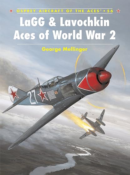 Lagg And Lavochkin Aces Of World War 2